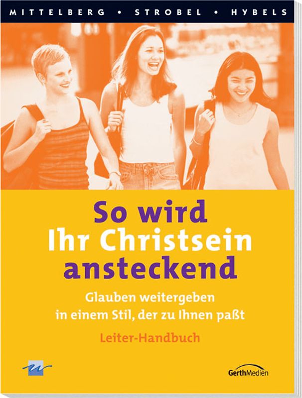 So wird Ihr Christsein ansteckend