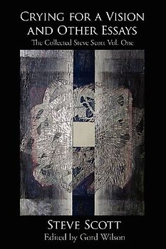 Crying for a Vision and Other Essays