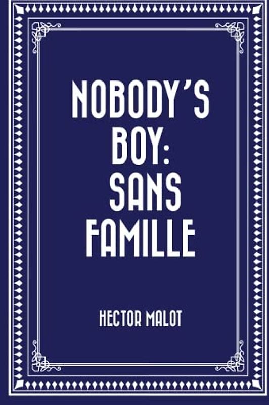 Nobody's Boy: Sans Famille