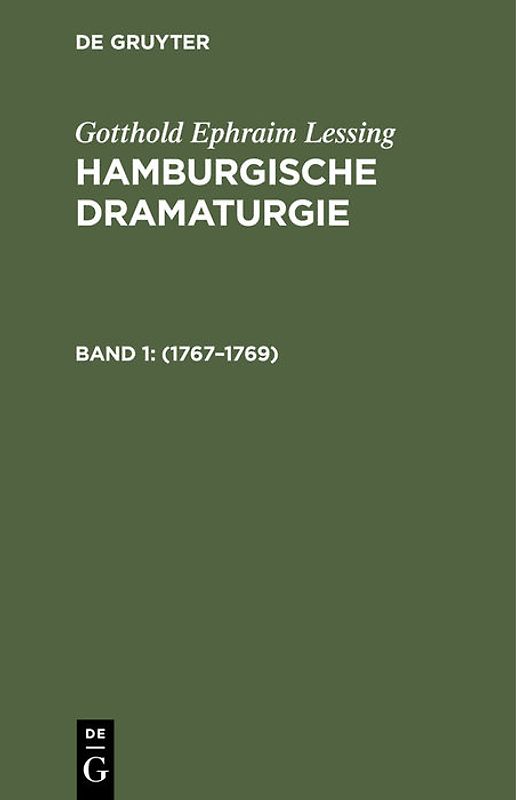 G. E. Lessing: Lessing’s Werke / Hamburgische Dramaturgie: 1767–1769, Band 1/2