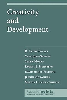 Creativity and Development (Counterpoints: Cognition, Memory, and Language)