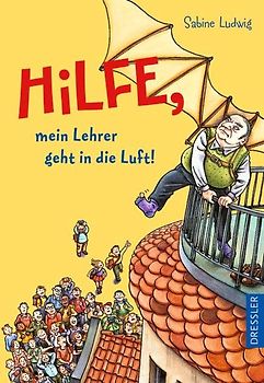 Hilfe, mein Lehrer geht in die Luft!