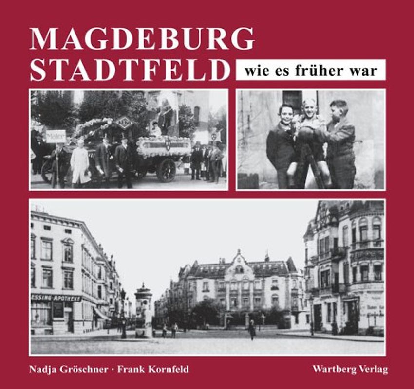 Magdeburg - Stadtfeld - wie es früher war