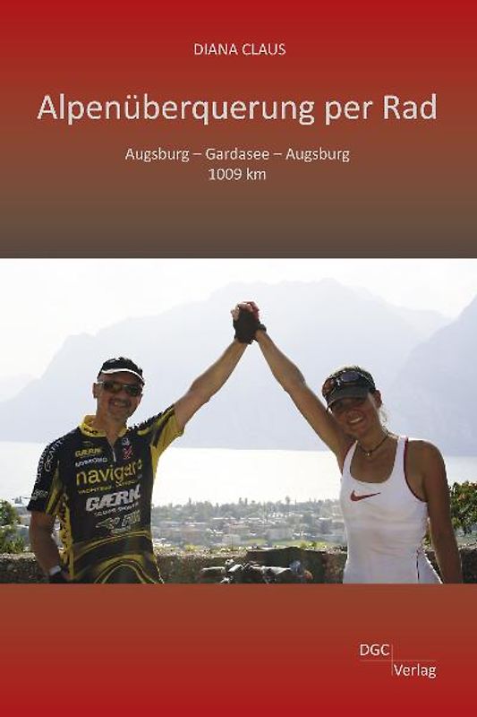 Alpenüberquerung per Rad