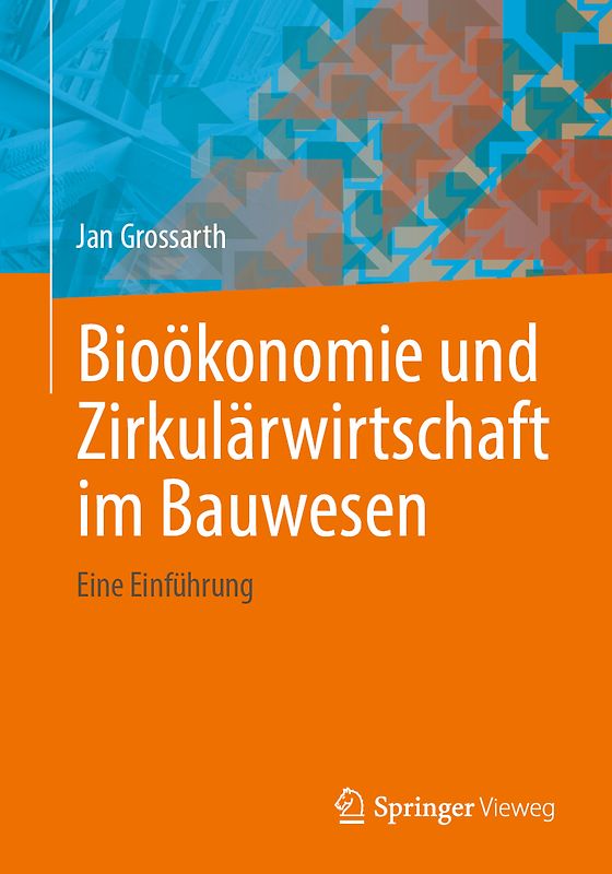 Bioökonomie und Zirkulärwirtschaft im Bauwesen