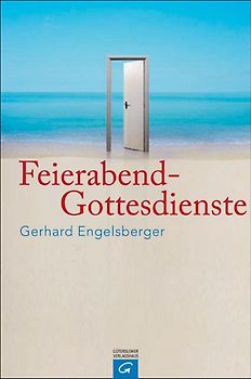 Feierabend-Gottesdienste
