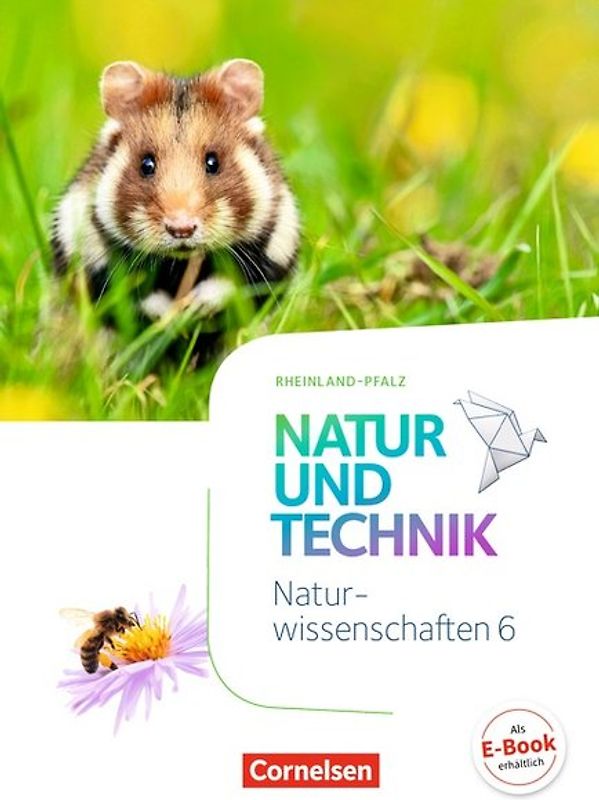 Natur und Technik - Naturwissenschaften: Neubearbeitung - Rheinland-Pfalz - 6. Schuljahr: Naturwissenschaften