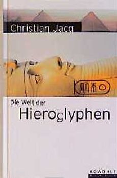 Die Welt der Hieroglyphen