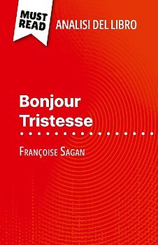 Bonjour Tristesse di Françoise Sagan (Analisi del libro)