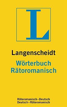 Langenscheidt Wörterbuch Rätoromanisch. Rätoromanisch-Deutsch/Deutsch-Rätoromanisch