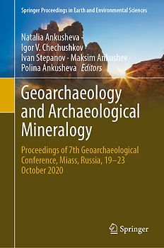 Geoarchaeology and Archaeological Mineralogy