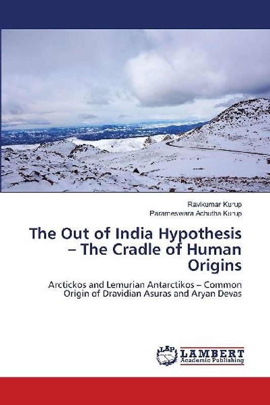 The Out of India Hypothesis - The Cradle of Human Origins