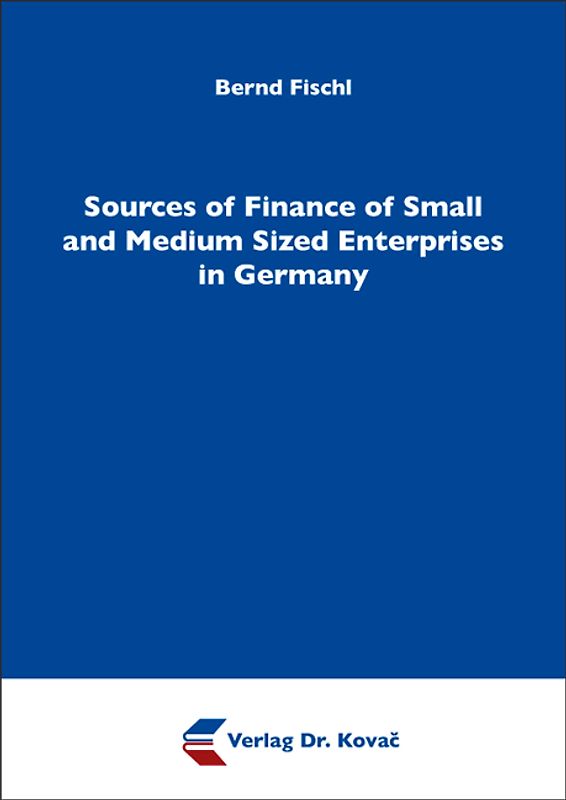 Sources of Finance of Small and Medium Sized Enterprises in Germany