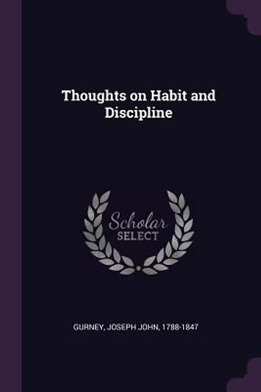 Thoughts on Habit and Discipline
