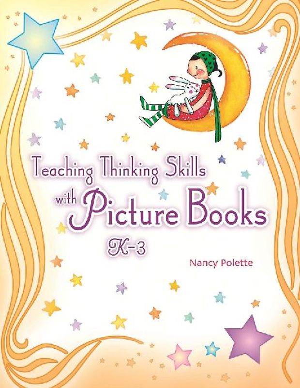 Teaching Thinking Skills with Picture Books, KâEUR"3