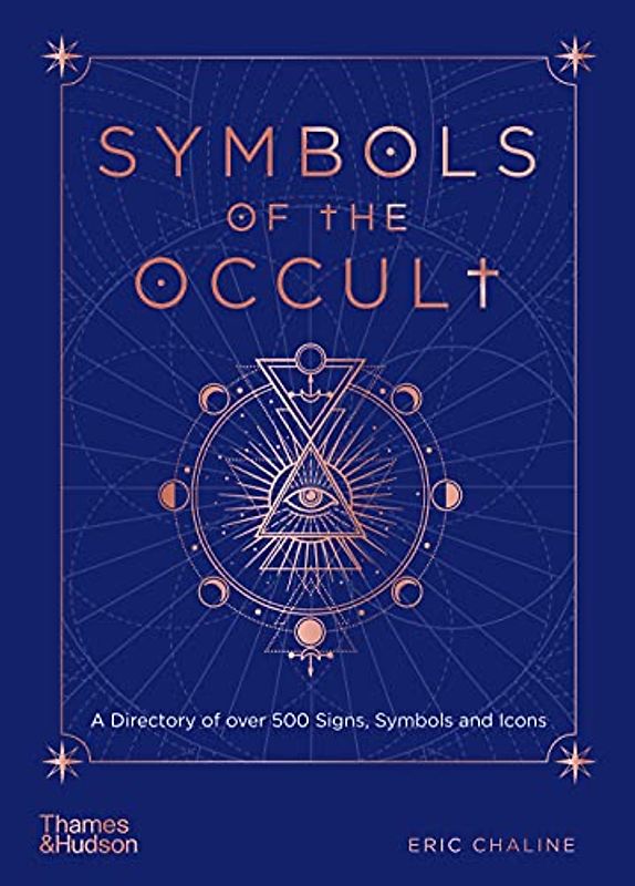 Symbols of the Occult: A Directory of over 500 Signs, Symbols and Icons