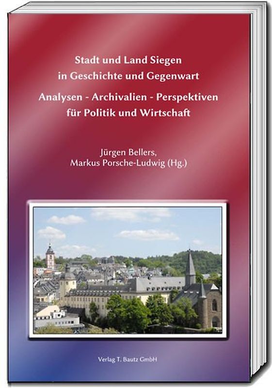 Stadt und Land Siegen in Geschichte und Gegenwart