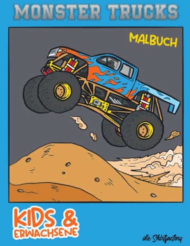 Monster Truck Malbuch für Kinder: 30 Motive von Monster Trucks, tolles Geschenk mit Malbuch Vorlagen