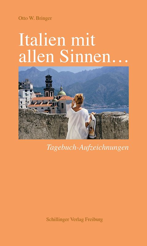 Italien mit allen Sinnen...