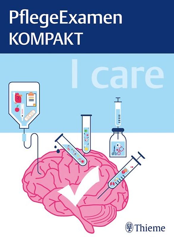 I care - PflegeExamen KOMPAKT