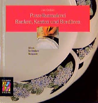 Porzellanmalerei. Ranken, Kanten und Bordüren