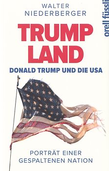 TRUMPLAND – Donald Trump und die USA