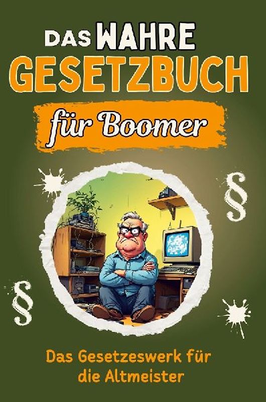 Das wahre Gesetzbuch für Boomer