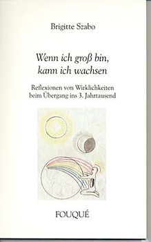 Wenn ich gross bin, kann ich wachsen