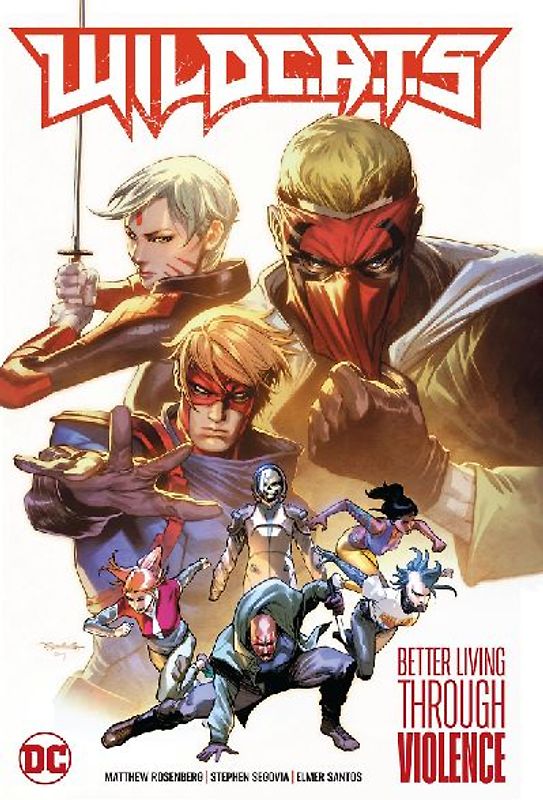 Wildc.A.T.S Vol. 1: Better Living Through Violence