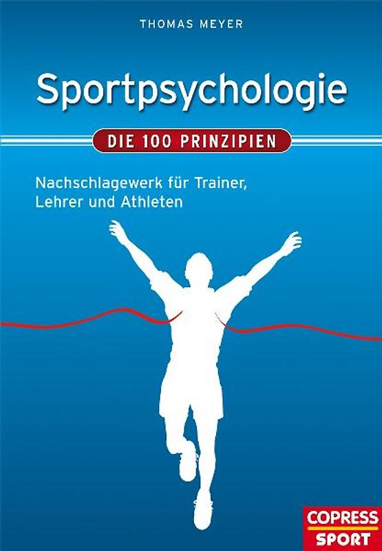 Sportpsychologie – Die 100 Prinzipien