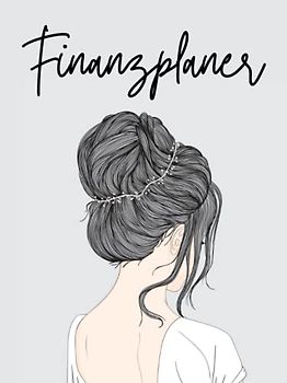 Finanzplaner für Frauen, Budgetplaner, Haushaltsbuch, Einnahmen und Ausgaben, Spartipps, Sparchallenge: 100 Seiten zum Ausfüllen, übersichtliche Tabellen, Investitionen, moderner Look