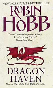 Dragon Haven: Volume Two of the Rain Wilds Chronicles - Robin Hobb