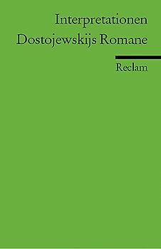 Interpretationen: Dostojewskijs Romane