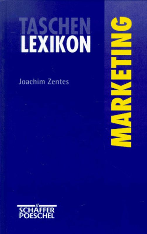 Taschenlexikon Marketing. Sonderausgabe der "Grundbegriffe Marketing"