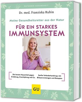 Meine Gesundheitsretter aus der Natur für ein starkes Immunsystem