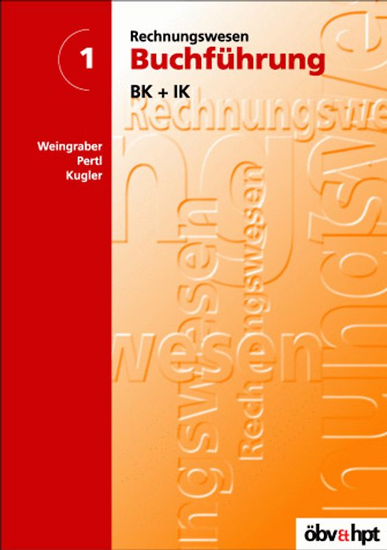Buchführung 1 BK + IK (Büro-, Industrie- und Versicherungskaufmann/frau)