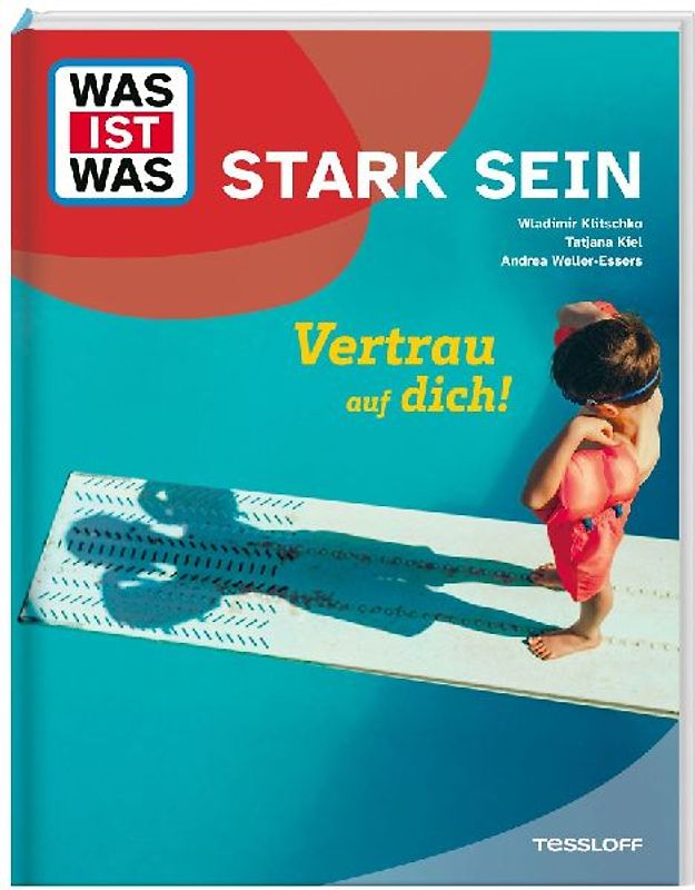 WAS IST WAS Stark sein. Vertrau auf dich!