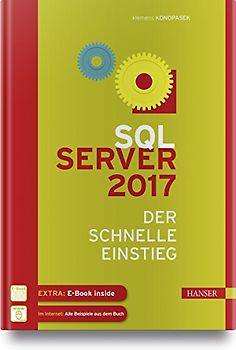 SQL Server 2017: Der schnelle Einstieg [Gebundene Ausgabe]