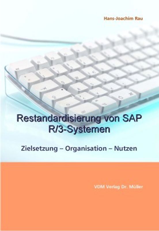 Restandardisierung von SAP R/3-Systemen