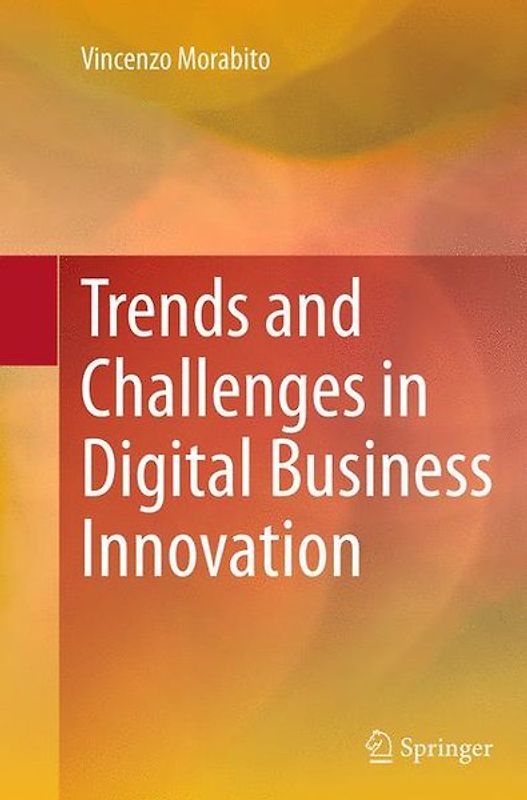 Trends and Challenges in Digital Business Innovation