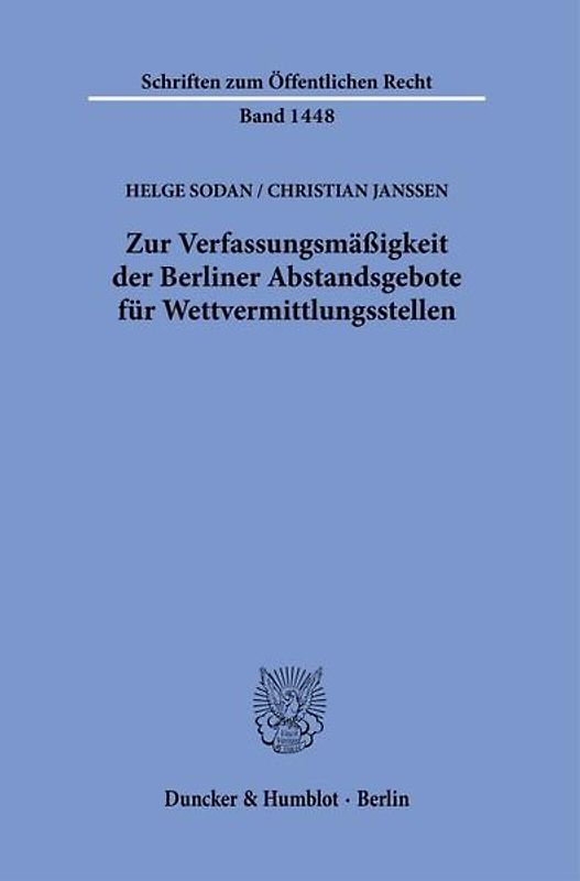 Zur Verfassungsmäßigkeit der Berliner Abstandsgebote für Wettvermittlungsstellen.
