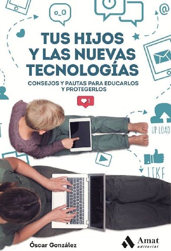 Tus hijos y las nuevas tecnologias
