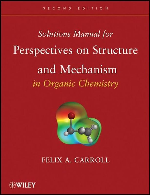 Perspectives on Structure and Mechanism in Organic Chemistry