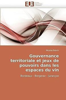 Gouvernance territoriale et jeux de pouvoirs dans les espaces du vin