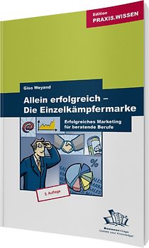 Allein erfolgreich - Die Einzelkämpfermarke