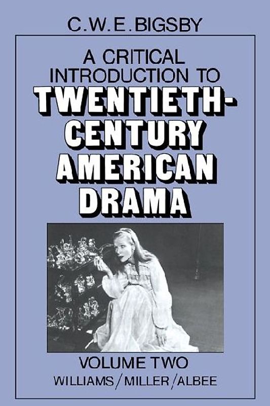 A Critical Introduction to Twentieth-Century American Drama