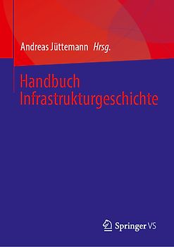 Handbuch Infrastrukturgeschichte