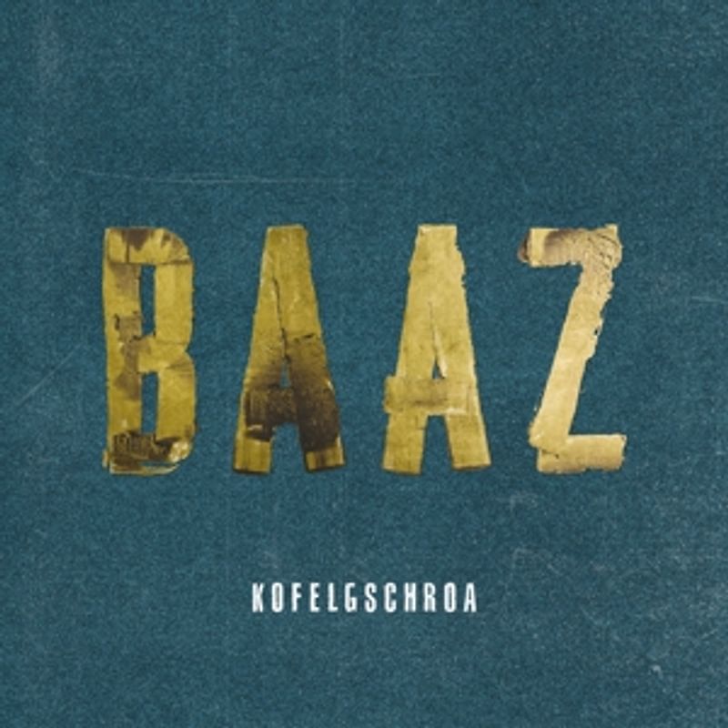 Kofelgschroa - Baaz