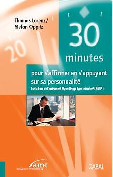 30 minutes pour s'affirmer en s'appuyant sur sa personalité