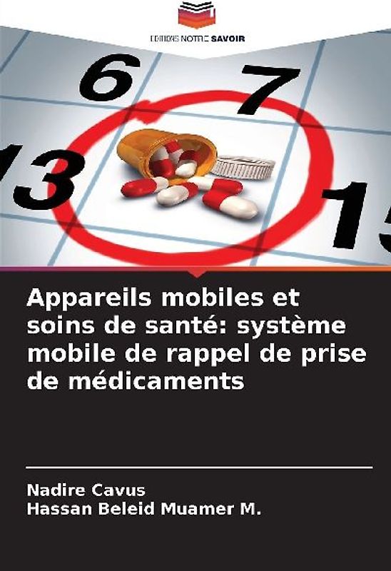 Appareils mobiles et soins de santé: système mobile de rappel de prise de médicaments